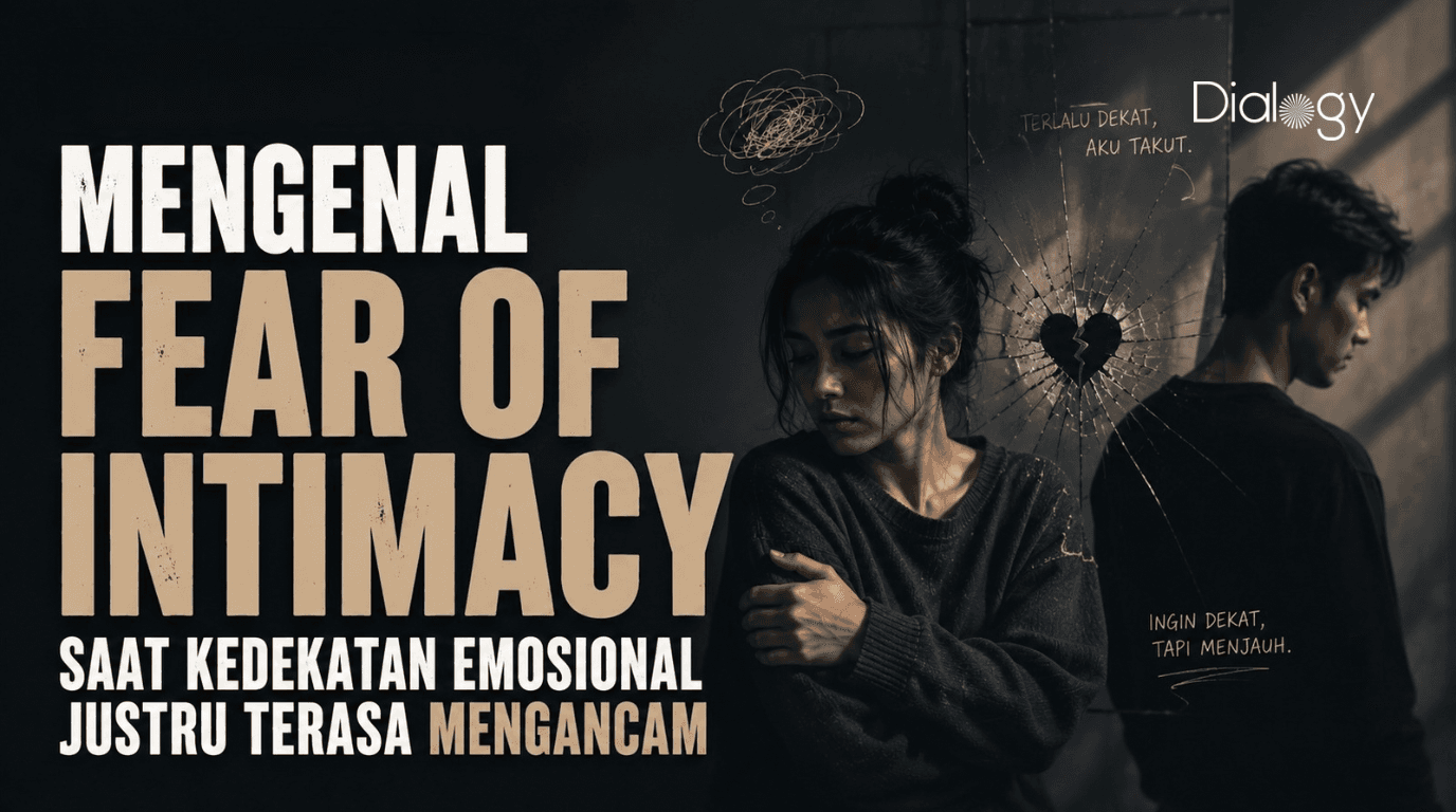 Mengenal Fear of Intimacy saat Kedekatan Emosional Justru Terasa Mengancam