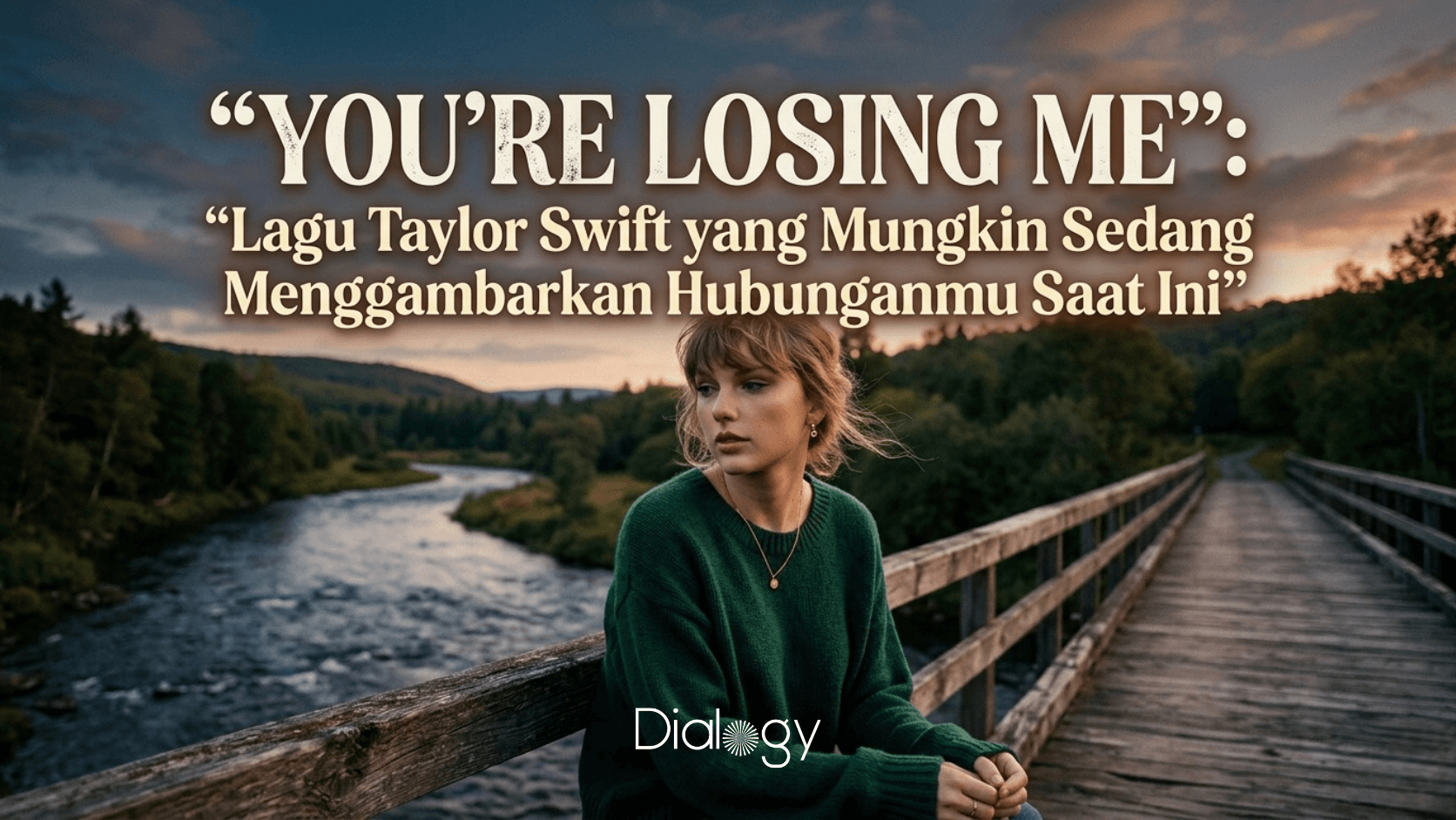 “You’re Losing Me”: Lagu Taylor Swift yang Mungkin Sedang Menggambarkan Hubunganmu Saat Ini